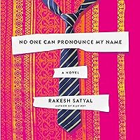 No One Can Pronounce My Name: A Novel No One Can Pronounce My Name: A Novel Audible Audiobook Paperback Kindle Hardcover Audio CD