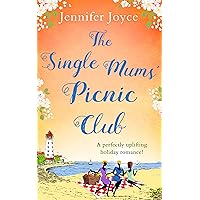 The Single Mums’ Picnic Club: A perfectly uplifting beach-read! The Single Mums’ Picnic Club: A perfectly uplifting beach-read! Kindle