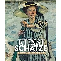 Kunstschätze: Vom Barock bis zur Gegenwart (German Edition)