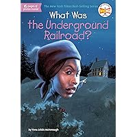 What Was the Underground Railroad? What Was the Underground Railroad? Paperback Audible Audiobook Kindle Library Binding