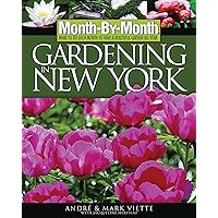 Month-By-Month Gardening in New York Month-By-Month Gardening in New York Paperback