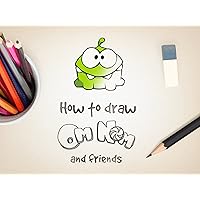 How to Draw Om Nom and Friends - Season 1
