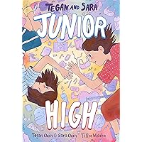 Tegan and Sara: Junior High (Tegan and Sara, 1) Tegan and Sara: Junior High (Tegan and Sara, 1) Paperback Audible Audiobook Kindle Hardcover