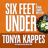 Six Feet Under: A Kenni Lowry Mystery, Book 4 Six Feet Under: A Kenni Lowry Mystery, Book 4 Audible Audiobook Kindle Hardcover Paperback Audio CD