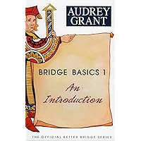 Bridge Basics 1: An Introduction (The Official Better Bridge Series, 1) Bridge Basics 1: An Introduction (The Official Better Bridge Series, 1) Paperback