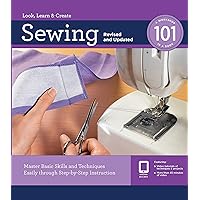 Sewing 101, Revised and Updated: Master Basic Skills and Techniques Easily through Step-by-Step Instruction Sewing 101, Revised and Updated: Master Basic Skills and Techniques Easily through Step-by-Step Instruction Spiral-bound Kindle