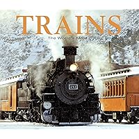 Trains: The World's Most Scenic Routes Trains: The World's Most Scenic Routes Hardcover