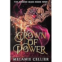 Crown of Power (The Hidden Mage Book 4)