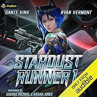 Stardust Runner 1: Stardust Runner, Book 1 Stardust Runner 1: Stardust Runner, Book 1 Audible Audiobook Kindle