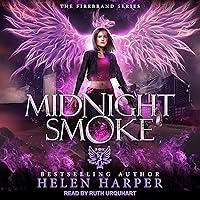 Midnight Smoke: The Firebrand Series, Book 3 Midnight Smoke: The Firebrand Series, Book 3 Audible Audiobook Kindle Paperback Audio CD