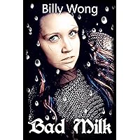 Bad Milk (Side Stories of the Iron Flower) Bad Milk (Side Stories of the Iron Flower) Kindle