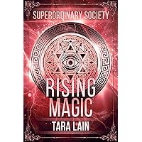 Rising Magic: An LGBT, New Adult, Urban Fantasy Romance (Superordinary Society Book 2) Rising Magic: An LGBT, New Adult, Urban Fantasy Romance (Superordinary Society Book 2) Kindle Paperback