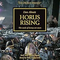 Horus Rising: The Horus Heresy, Book 1 Horus Rising: The Horus Heresy, Book 1 Audible Audiobook Paperback Kindle Hardcover Mass Market Paperback Audio CD