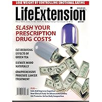 Life Extension Magazine, April 2007, Vol. 13 No. 4 (slash your prescription drug costs, fat-reducing effects of green tea, elevate mood naturally, comprehensive prostate cancer treatment, lose weight by controlling emotional eating, Vol. 13 No. 4)