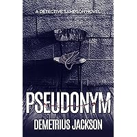 Pseudonym: A Sampson Psychological Thriller (Detective Sampson Book 1)