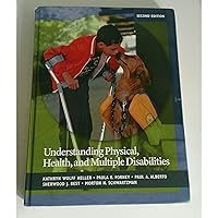 Understanding Physical, Health, and Multiple Disabilities Understanding Physical, Health, and Multiple Disabilities Hardcover