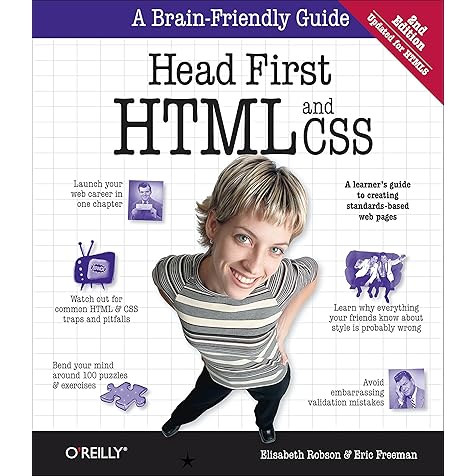 Head First HTML and CSS: A Learner's Guide to Creating Standards-Based Web Pages Head First HTML and CSS: A Learner's Guide to Creating Standards-Based Web Pages Paperback Kindle