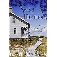 Sweet Afternoons: A Blueberry Beach Novel (Blueberry Beach Book 6) Sweet Afternoons: A Blueberry Beach Novel (Blueberry Beach Book 6) Kindle Paperback Audible Audiobook