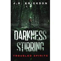Darkness Stirring: A Troubled Spirits Novel