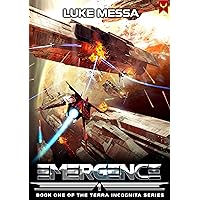Emergence: A Military Sci-Fi Series (Terra Incognita Book 1) Emergence: A Military Sci-Fi Series (Terra Incognita Book 1) Kindle Paperback