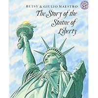 The Story of the Statue of Liberty (Rise and Shine) The Story of the Statue of Liberty (Rise and Shine) Paperback School & Library Binding
