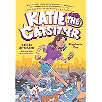 Katie the Catsitter: (A Graphic Novel) Katie the Catsitter: (A Graphic Novel) Paperback Kindle Hardcover