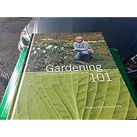 Gardening 101: Learn How to Plan, Plant, and Maintain a Garden (The Best of Martha Stewart Living) Gardening 101: Learn How to Plan, Plant, and Maintain a Garden (The Best of Martha Stewart Living) Hardcover Paperback