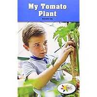 My Tomato Plant (Rosen Real Readers: Steam Collection)