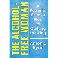 The Alcohol-Free Woman (Sober Living Books)