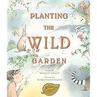 Planting the Wild Garden Planting the Wild Garden Paperback Hardcover
