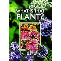 What is that Plant? What is that Plant? Hardcover Kindle
