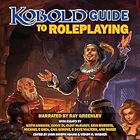 Kobold Guide to Roleplaying: Kobold Guides Kobold Guide to Roleplaying: Kobold Guides Audible Audiobook Kindle