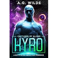 Kyro: A Sci-fi Alien Abduction Romance (Captured by Aliens Book 5) Kyro: A Sci-fi Alien Abduction Romance (Captured by Aliens Book 5) Kindle Audible Audiobook Paperback