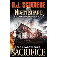 Sacrifice (NightShade Forensic FBI Files Book 13) Sacrifice (NightShade Forensic FBI Files Book 13) Kindle