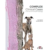Complex Clinical Cases in Small Animal Dermatology Complex Clinical Cases in Small Animal Dermatology Kindle Hardcover