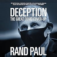 Deception: The Great COVID Cover-Up Deception: The Great COVID Cover-Up Audible Audiobook Hardcover Kindle Audio CD