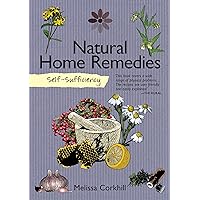 Natural Home Remedies (Self-Sufficiency) Natural Home Remedies (Self-Sufficiency) Kindle Paperback Hardcover