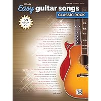 Alfred's Easy Guitar Songs -- Classic Rock: 50 Hits of the '60s, '70s & '80s Alfred's Easy Guitar Songs -- Classic Rock: 50 Hits of the '60s, '70s & '80s Paperback