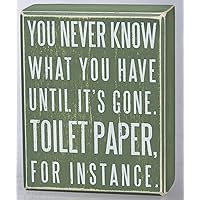 Primitives by Kathy Wooden Box Sign - Funny Bathroom Sayings, Wall Art/Home Decor, Farmhouse Style, Housewarming Gift, 4x5 IN