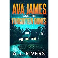 Ava James and the Forgotten Bones (Ava James FBI Mystery Book 2)