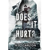 Does It Hurt?: An Enemies to Lovers Romance Does It Hurt?: An Enemies to Lovers Romance Paperback Audible Audiobook Kindle Hardcover