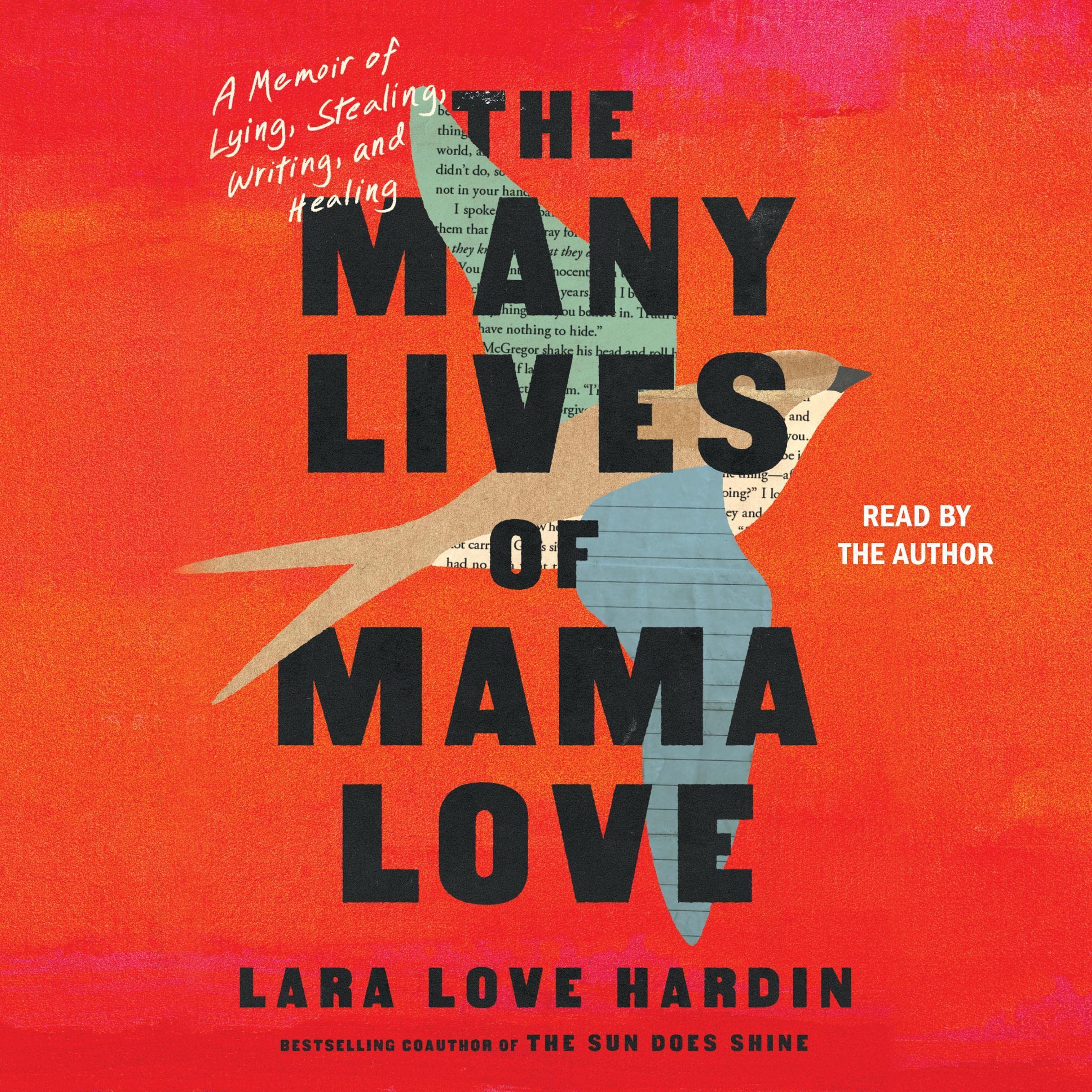 The Many Lives of Mama Love: A Memoir of Lying, Stealing, Writing, and Healing
