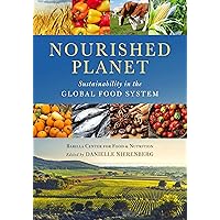 Nourished Planet: Sustainability in the Global Food System Nourished Planet: Sustainability in the Global Food System Paperback eTextbook