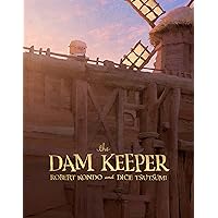 The Dam Keeper, Book 1 (The Dam Keeper, 1) The Dam Keeper, Book 1 (The Dam Keeper, 1) Hardcover Kindle