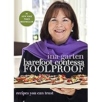 Barefoot Contessa Foolproof: Recipes You Can Trust: A Cookbook Barefoot Contessa Foolproof: Recipes You Can Trust: A Cookbook Hardcover Kindle Spiral-bound