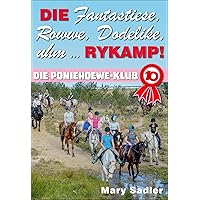 Die Fantastiese, Rowwe, Dodelike, Uhm … Rykamp! (Die Poniehoewe-Klub Book 10) (Afrikaans Edition)