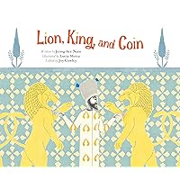 Lion, King, and Coin (Trade Winds - Stories of Economy and Culture) Lion, King, and Coin (Trade Winds - Stories of Economy and Culture) Paperback Kindle