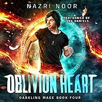 Oblivion Heart: Darkling Mage, Book 4 Oblivion Heart: Darkling Mage, Book 4 Audible Audiobook Kindle Paperback