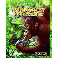 Rain Forest Food Chains (Protecting Food Chains) Rain Forest Food Chains (Protecting Food Chains) Kindle Hardcover Paperback