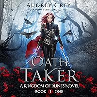 Oath Taker: Kingdom of Runes, Book 1 Oath Taker: Kingdom of Runes, Book 1 Audible Audiobook Kindle Hardcover Paperback